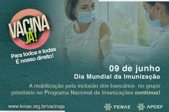 9 de junho: no Dia Mundial da Imunização a luta é por vacina já para todos!