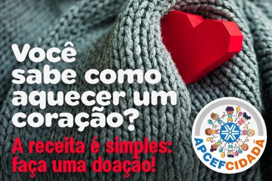 Faça parte desta corrente do bem. Doe agasalhos nas unidades da Apcef/SP