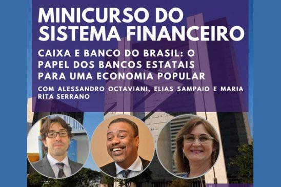 Rita Serrano ministra aula sobre papel dos bancos estatais nesta terça (1)