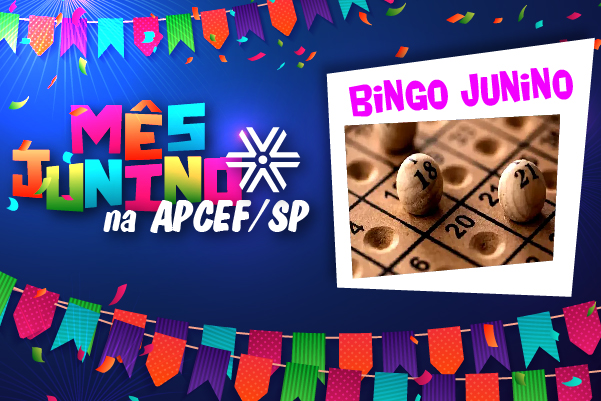 Festa junina não pode passar sem bingo! E aqui na Apcef/SP tem edição on-line, inscreva-se!