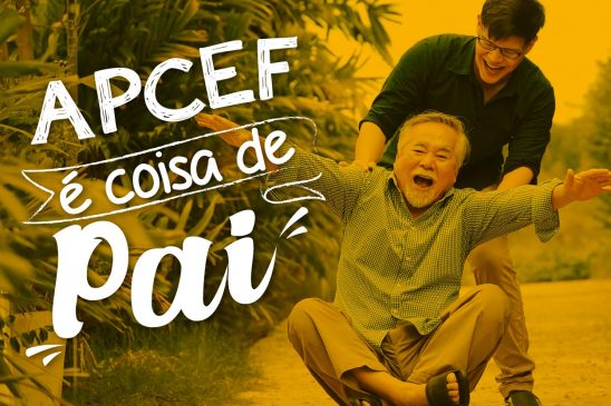 Pra você, o que é Coisa de Pai? Últimos dias para participar da campanha de agosto da Apcef/SP