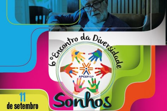 6º Encontro da Diversidade vai debater a aposentadoria, os sonhos e reflexões para um novo ciclo