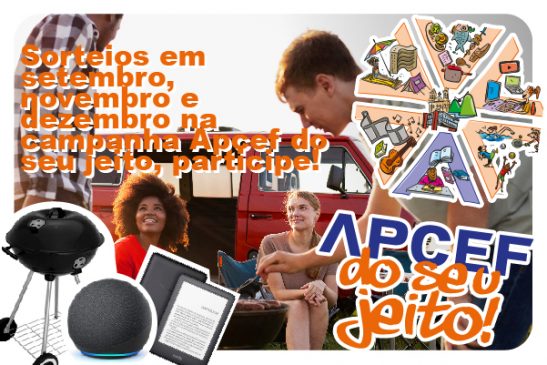 10 Alexas, 10 Kindles, 10 churrasqueiras a bafo e vales-presentes serão sorteados entre os participantes da campanha Apcef do seu jeito
