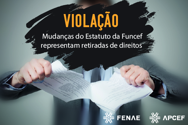 Mudanças no estatuto da Funcef representam retirada de direitos