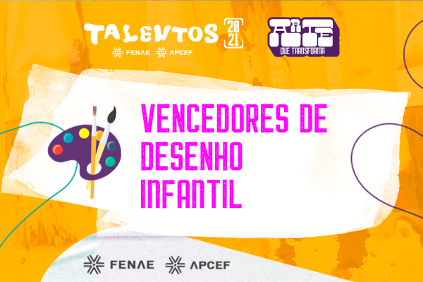 Talentos 2021: obras das crianças encantam, confira os ganhadores