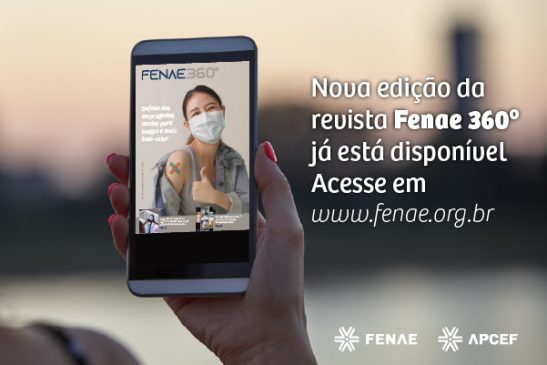 Está no ar nova edição da revista Fenae 360, confira!