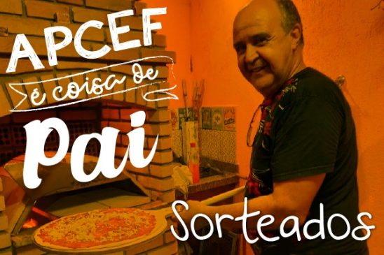 Conheça os sorteados da campanha Apcef é Coisa de Pai