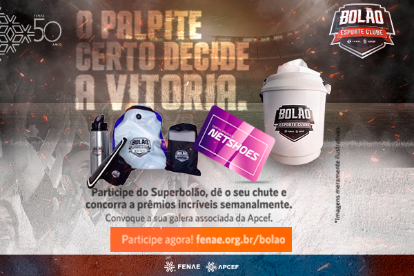 Dê palpites e concorra a prêmios no Bolão Esporte Clube da Fenae e das Apcefs
