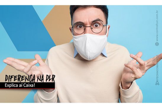 Contraf-CUT pede explicações e cobra pagamento do valor correto da PLR da Caixa