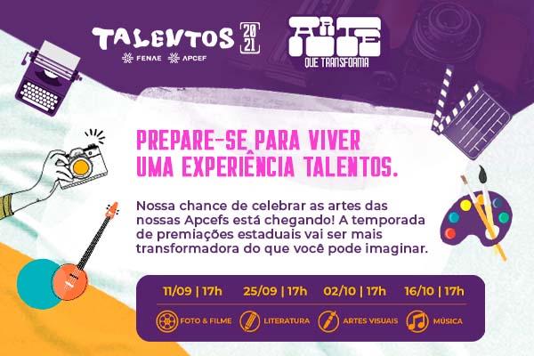 Talentos Fenae/Apcef: 1ª live de 2021 vai apresentar e premiar vencedores de Fotos & Filmes