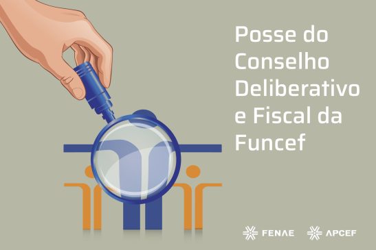 Novos integrantes do Conselho Deliberativo e Fiscal da Funcef tomam posse
