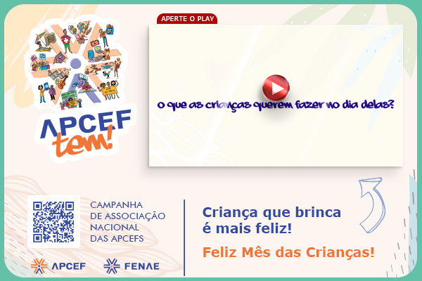 12 de outubro: filhos de associados de Apcefs revelam o que pretendem fazer no Dia da Crianças. Confira!