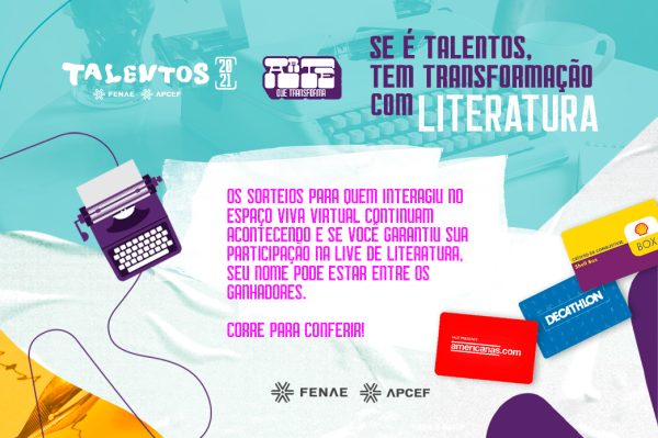 Talentos Fenae 2021: Interagiu na live Literatura? Confira o resultado do sorteio