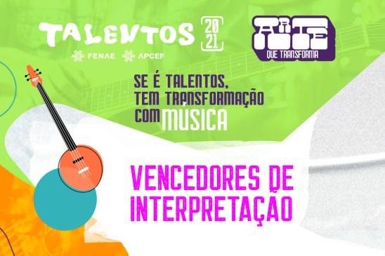 Vencedores da modalidade Interpretação do Talentos já podem se preparar para a final nacional