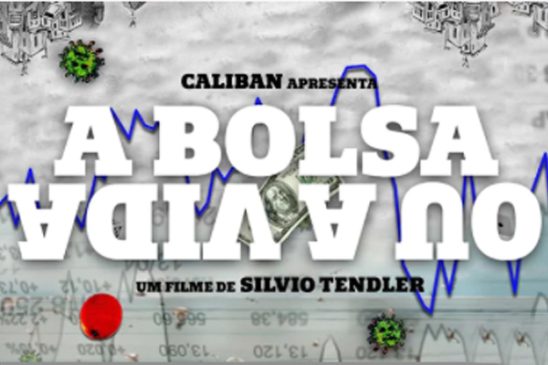 Filme “A Bolsa ou a Vida” discute a sociedade pós pandemia e a desigualdade social