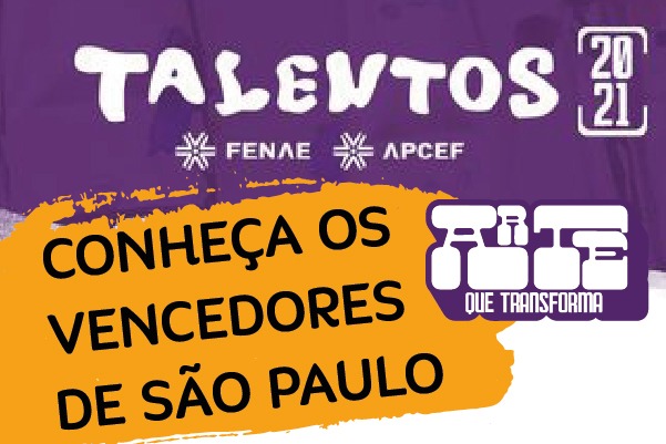 Conheça os vencedores paulistas da etapa estadual do Talentos Fenae 2021