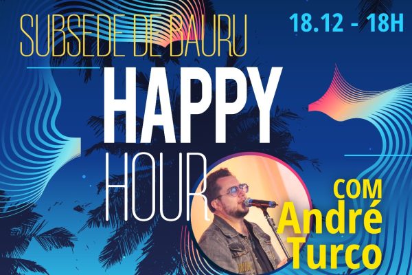 Happy Hour com André Turco: Subsede de Bauru fecha programação do ano com chave de ouro