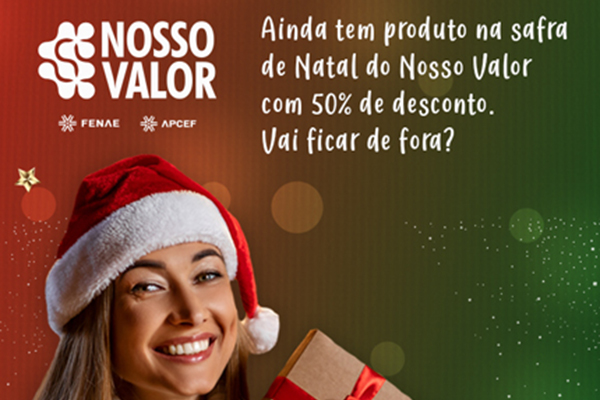 Aproveite a safra do Nosso Valor e garanta presente de Natal das crianças com 50% de desconto