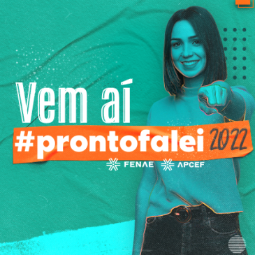 Vem aí: #ProntoFalei 2022 será no dia 19 de janeiro