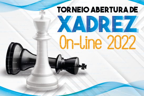 Participe do Torneio Abertura de Xadrez de 2022, edição on-line