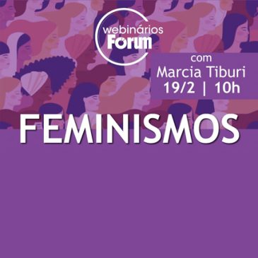 Revista Fórum promove webnário gratuito sobre o feminismo