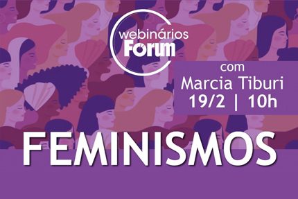 Revista Fórum promove webnário gratuito sobre o feminismo