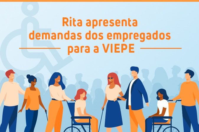 Rita Serrano apresenta demandas dos empregados para a VIEPE