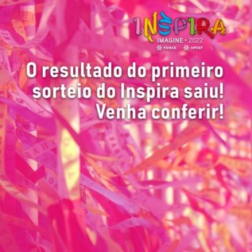 Os primeiros participantes do Inspira 2022 são sorteados. Confira!