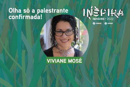 Viviane Mosé completa time de debatedores do Inspira Fenae 2022