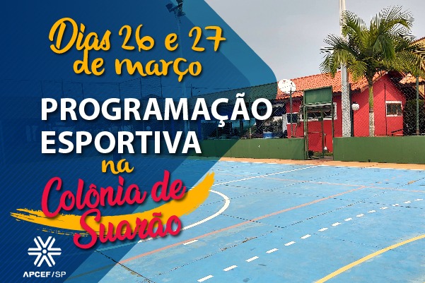 Colônia de Suarão terá programação esportiva nos dias 26 e 27 de março