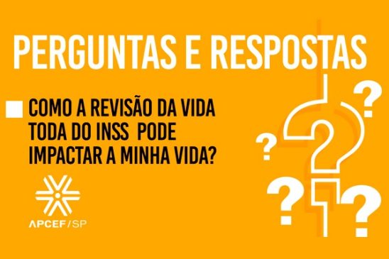Tire suas dúvidas sobre a Revisão da Vida Toda do INSS