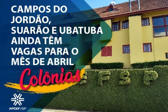 Campos do Jordão, Suarão e Ubatuba ainda têm vagas para o mês de abril