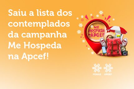 Divulgados os contemplados da campanha “Me hospeda na Apcef”