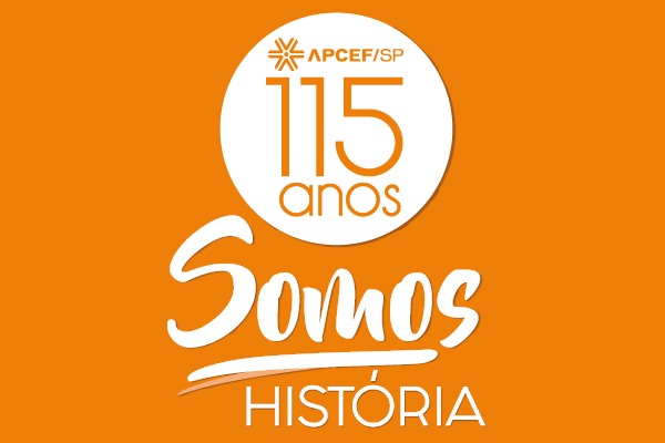 Apcef/SP, 115 anos!