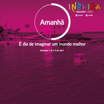 Chegou a hora: o Inspira Fenae 2022 começa nesta sexta-feira (8)