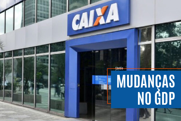 Após cobranças das entidades, Caixa muda GDP e altera “curva forçada”