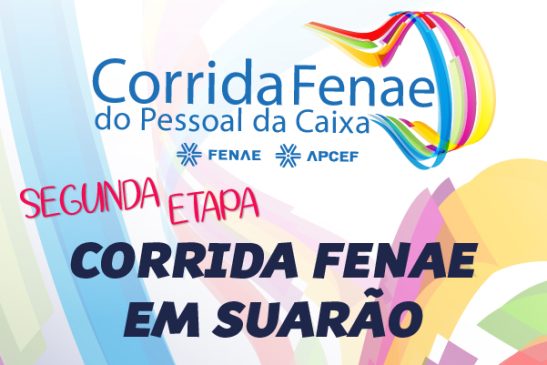 Segunda etapa da Corrida Fenae 2022, agora em Suarão, está com inscrições abertas