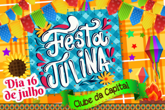 Arraial no clube acontece dia 16 de julho, não perca!