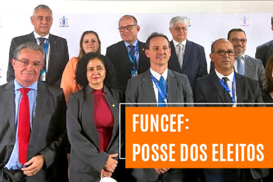 Funcef: eleitos pelos empregados tomam posse