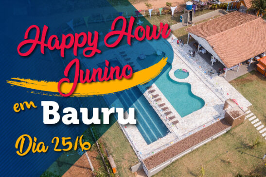Sábado, 25 de junho, tem happy hour junino na Subsede de Bauru. Vem se divertir!