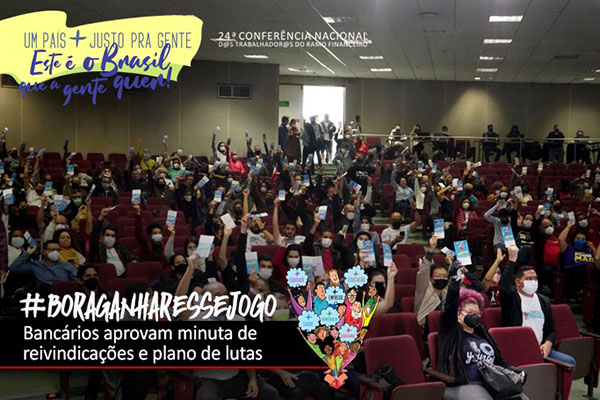 24ª Conferência Nacional aprova minuta de reivindicações dos bancários