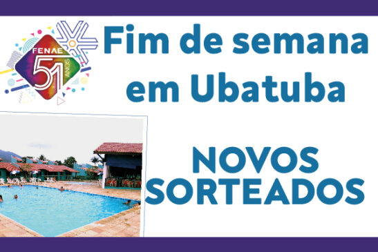 Saiba quem foram os novos sorteados para comemorar o aniversário da Fenae em Ubatuba