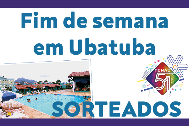 Saiba quem foram os sorteados para comemorar o aniversário da Fenae em Ubatuba