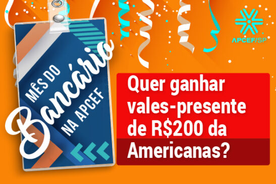 Mês dos bancários: quer ganhar vales-presente da Americanas? É só completar a frase “Somos bancários e juntos…”