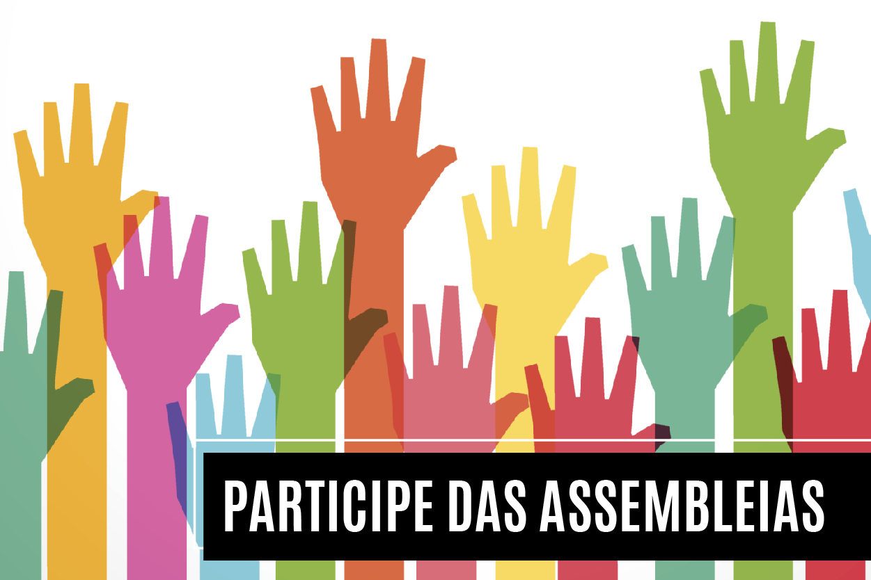Participe das assembleias para deliberar sobre as propostas da Fenaban e da Caixa