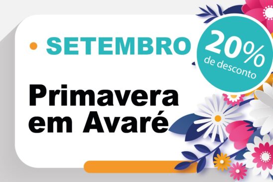 Comemore a chegada da primavera em Avaré. Colônia está com 20% de desconto