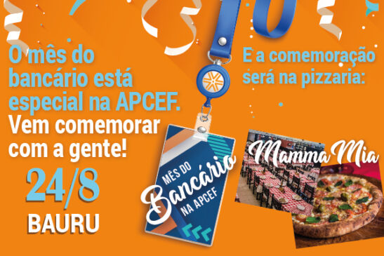 Mês dos bancários: alterada data da comemoração em Bauru. Agora, será dia 24 de agosto, inscreva-se!