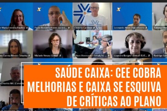 Saúde Caixa: CEE cobra melhorias e Caixa se esquiva de críticas ao plano