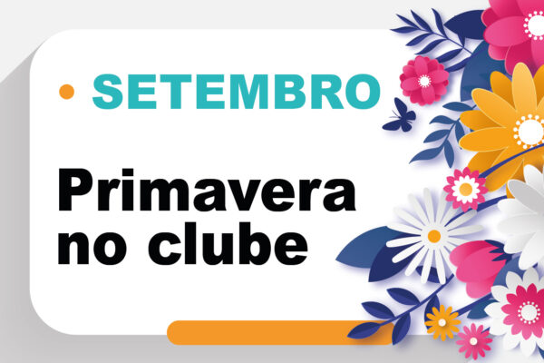 Eventos no clube marcam a chegada da primavera. Esperamos por você!