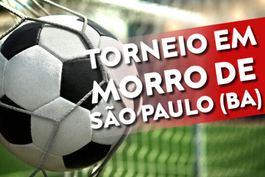 Ainda dá tempo de participar do Torneio de Futebol Society em Morro de São Paulo (BA)